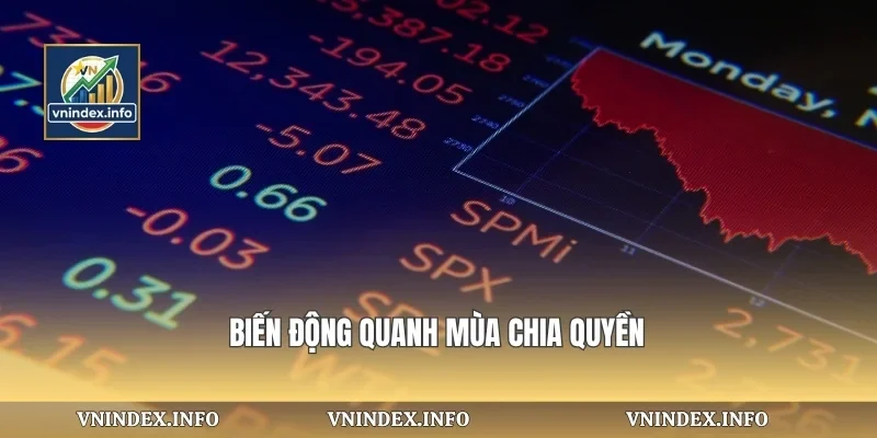 Biến động quanh mùa chia quyền