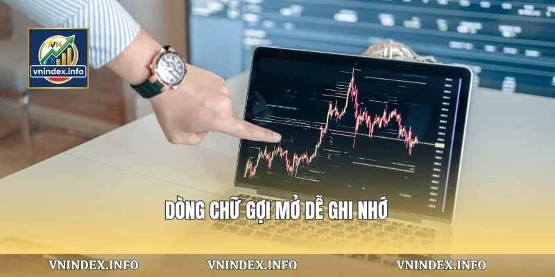 Dòng chữ gợi mở dễ ghi nhớ