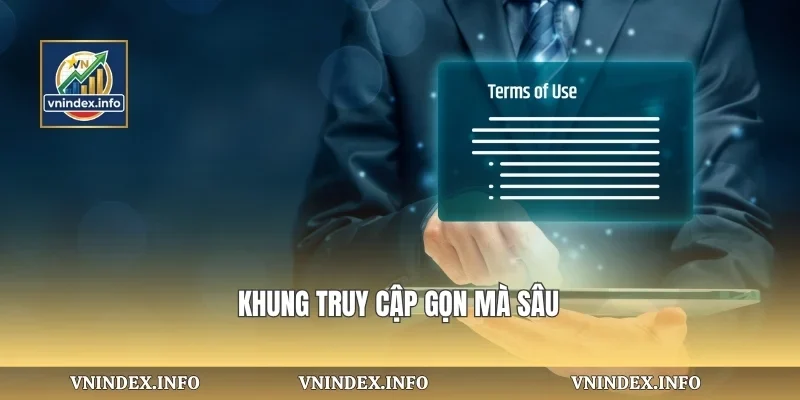 Khung truy cập gọn mà sâu