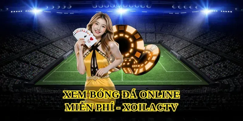 xem-bong-da-online-mien-phi-xoilactv